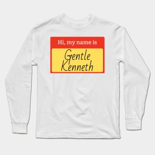 Gentle Kenneth name badge Long Sleeve T-Shirt